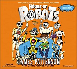 Robotii din familia mea by James Patterson