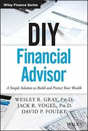 DIY Investing: Simple Models That Beat the Pros by Wesley R. Gray