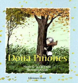 Dona Pinones by Fernando Krahn, Maria de La Luz Uribe