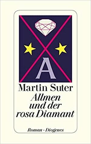 Allmen und der rosa Diamant by Martin Suter