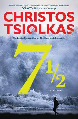 7 1/2 by Christos Tsiolkas