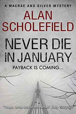 Never Die in January by Alan Scholefield