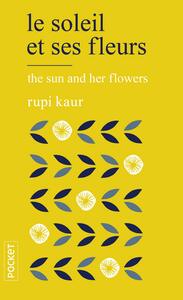Le Soleil et ses fleurs by Rupi Kaur