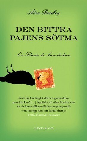 Den bittra pajens sötma by Ylva Stålmarck, Alan Bradley