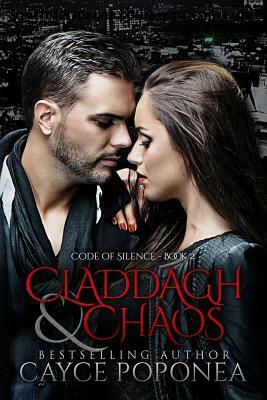 Claddagh and Chaos by Cayce Poponea