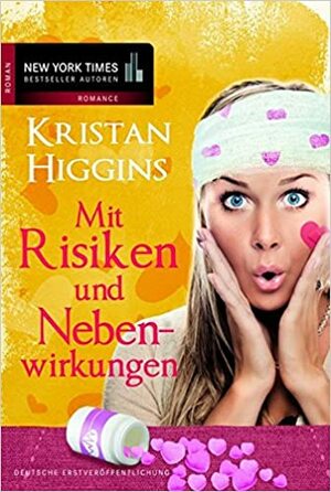 Mit Risiken und Nebenwirkungen by Kristan Higgins