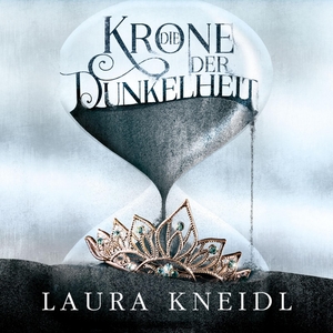 Die Krone der Dunkelheit by Laura Kneidl
