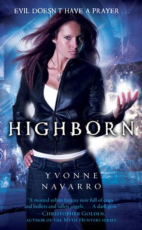 Highborn by Yvonne Navarro