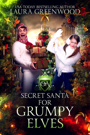 Secret Santa For Grumpy Elves by Laura Greenwood
