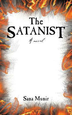 The Satanist by Sana Munir