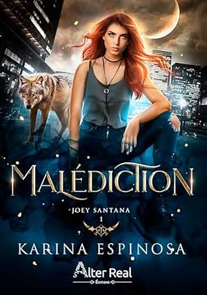 Malédiction by Karina Espinosa