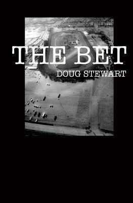 The Bet by Doug Stewart