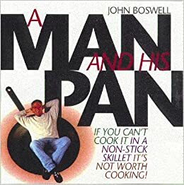 A Man and His Pan by John Boswell