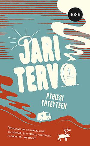 Pyhiesi yhteyteen by Jari Tervo