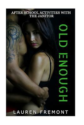 Old Enough: After School Activities with The Janitor by Lauren Fremont