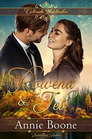 Rowena and Jeb by Annie Boone