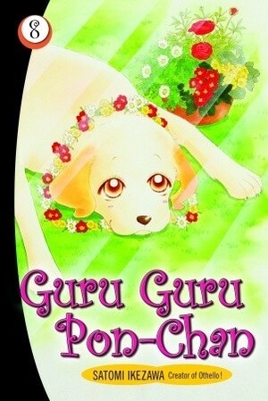 Guru Guru Pon-Chan 8 by Doug Varenas, Satomi Ikezawa, Nunzio DeFilippis