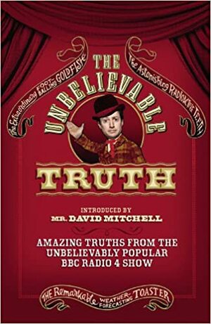 The Unbelievable Truth: Series 1 (The Unbelievable Truth (radio show) #1) by Jon Naismith, David Mitchell, Graeme Garden