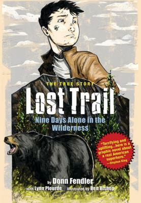 Lost Trail: Nine Days Alone in the Wilderness by Donn Fendler