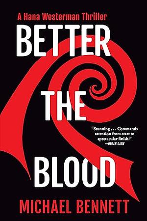 Better the Blood by Michael Bennett