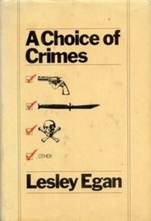 A Choice of Crimes by Lesley Egan