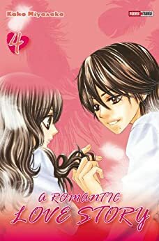 A romantic love story T04 by Kaho Miyasaka