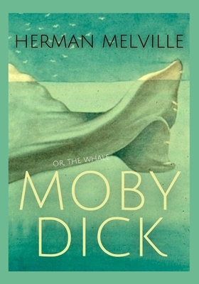 Moby Dick: or, The Whale by Herman Melville