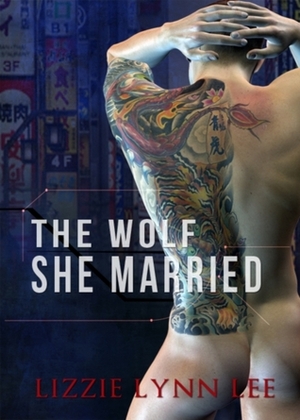 The Wolf She Married by Lizzie Lynn Lee