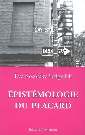 Épistémologie du placard by Eve Kosofsky Sedgwick, Maxime Cervulle