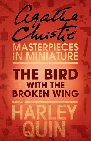 The Bird with the Broken Wing by Agatha Christie