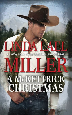 A McKettrick Christmas by Linda Lael Miller