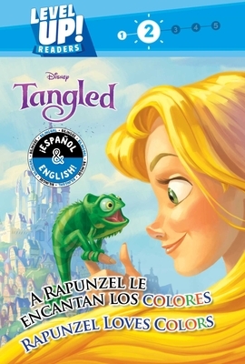 Rapunzel Loves Colors / A Rapunzel Le Encantan Los Colores (English-Spanish) (Disney Tangled) (Level Up! Readers) by R. J. Cregg