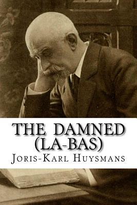 The Damned (La-bas) by Joris-Karl Huysmans