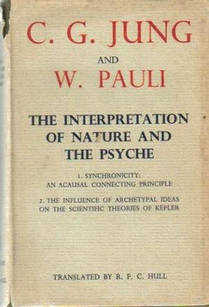 The Interpretation of Nature and the Psyche by C.G. Jung, R.F.C. Hull, Wolfgang Pauli