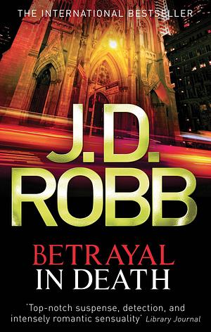 Betrayal in Death by J.D. Robb