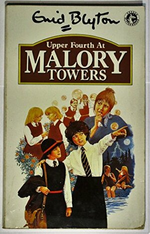 Upper Fourth at Malory Towers by Enid Blyton