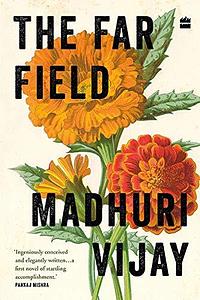 The Far Field by Madhuri Vijay