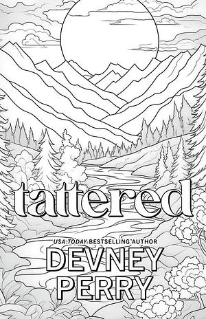 Tattered: Special Edition by Devney Perry