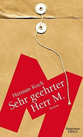 Sehr geehrter Herr M. by Herman Koch, Christiane Kuby, Herbert Post