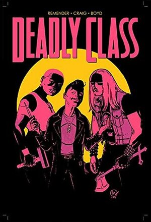 Deadly Class #23 by Jordan Boyd, Rick Remender, Wes Craig