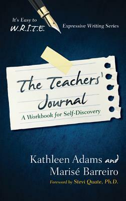 Teachers Journal: A Workbook Fopb by Marise Barreiro, Kathleen Adams