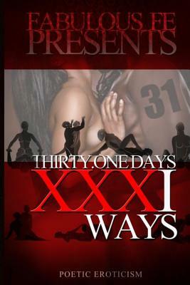 Thirty One Days, XXXI Ways by Felicia Easley