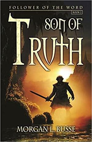 Son of Truth by Morgan L. Busse