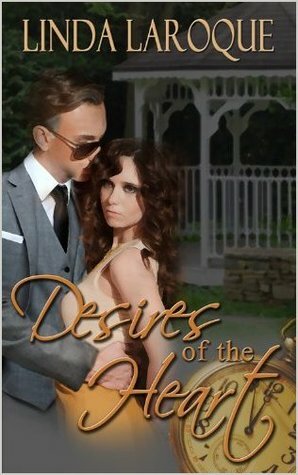 Desires of the Heart by Linda LaRoque