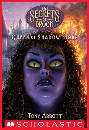 Queen Of Shadowthorn by Tony Abbott