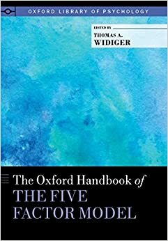 The Oxford Handbook of the Five Factor Model by Thomas A. Widiger