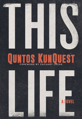 This Life by Quntos Kunquest