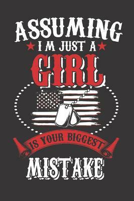 Assuming I'm Just a Girl Is Your Biggest Mistake by Elle Warren