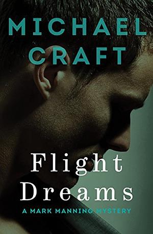 Flight Dreams by Michael Craft