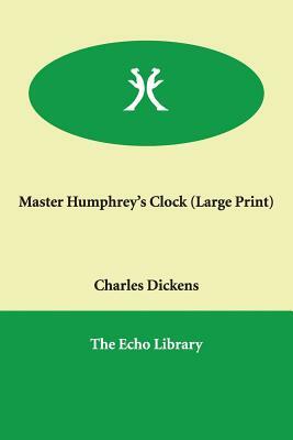 Master Humphrey's Clock by Charles Dickens